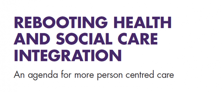Rebooting health and social care integration