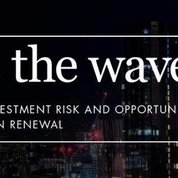 Ride the Wave Balancing investment risk and opportunity to guide urban renewal